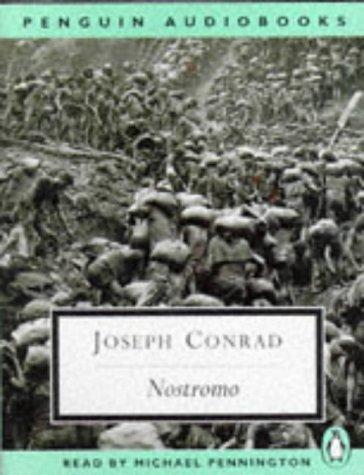 Joseph Conrad, Michael Pennington: Nostromo (Classic, 20th-Century, Audio) (Penguin Audio)