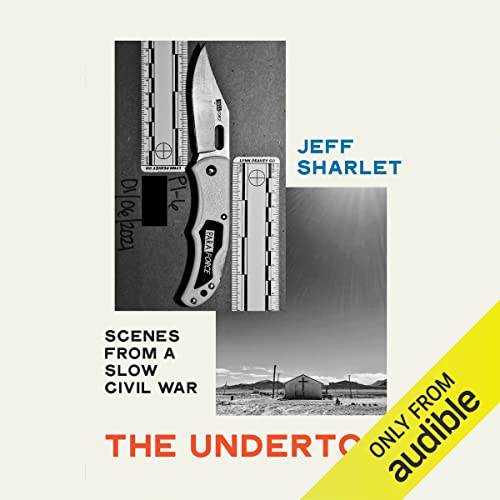 Jeff Sharlet: The Undertow: Scenes from a Slow Civil War (AudiobookFormat, Audible Studios)