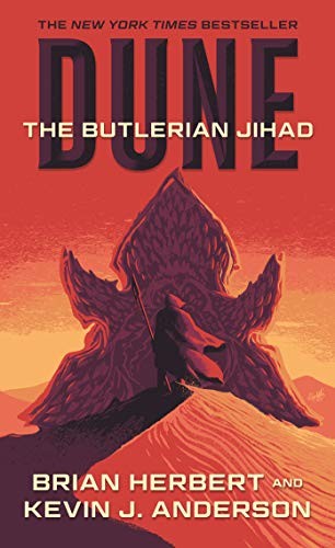 Brian Herbert, Kevin J. Anderson: Dune: The Butlerian Jihad (EBook, 2019, Tor)