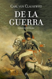 Carl von Clausewitz: De la guerra (Spanish language, 2005, La Esfera de los Libros)