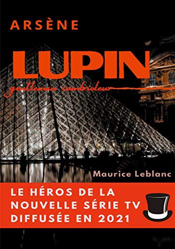Maurice Leblanc: Arsène Lupin, gentleman cambrioleur (Paperback, 2021, Books on Demand)