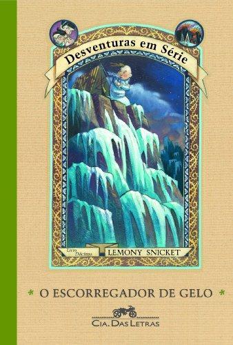 Daniel Handler: Escorregador de Gelo, O (Portuguese language, 2000)