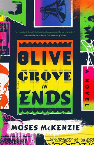 Moses McKenzie: Olive Grove in Ends (2022, Little Brown & Company)