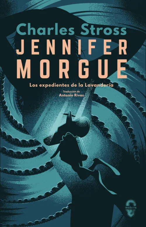 Charles Stross: Jennifer Morgue (Paperback, Español language, 2019, Insólita Editorial)