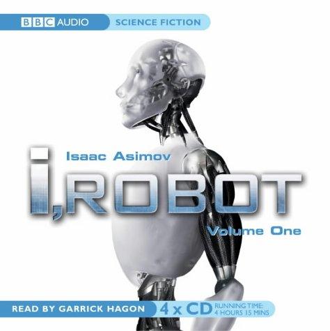 Isaac Asimov: I, Robot (AudiobookFormat, 2004, BBC Audiobooks)