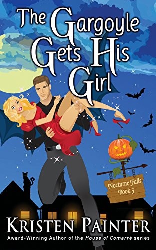 Kristen Painter: The Gargoyle Gets His Girl (Nocturne Falls) (2015, CreateSpace Independent Publishing Platform)