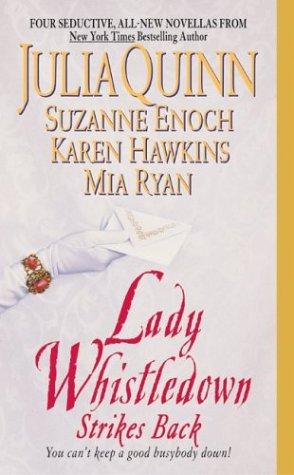 Julia Quinn, Suzanne Enoch, Mia Ryan, Karen Hawkins: Lady Whistledown Strikes Back (2004, Avon Books)