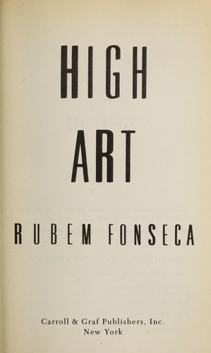 Rubem Fonseca: High Art (Paperback, 1987, Carroll & Graf Pub)