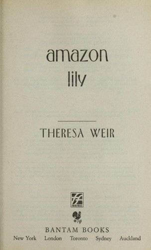 Theresa Weir: Amazon Lily (1994, Bantam Books)