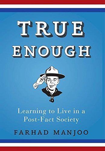 Farhad Manjoo: True Enough (2008)