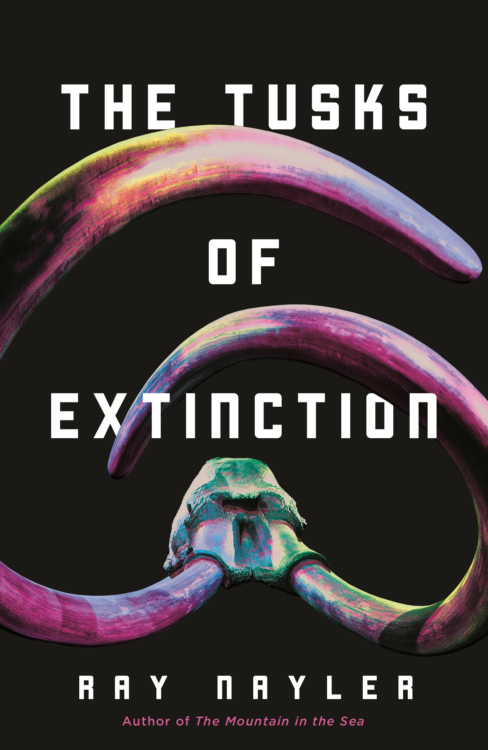 Ray Nayler: The Tusks of Extinction (Hardcover, Tordotcom)
