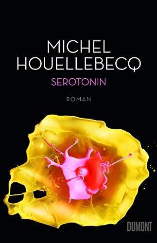 Michel Houellebecq: Serotonin (German language, 2019)