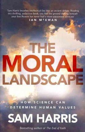 Sam Harris: The Moral Landscape (2012)