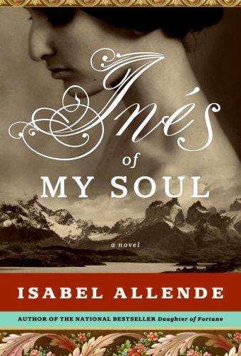 Isabel Allende: Inés of my soul (Hardcover, 2006, HarperCollins)