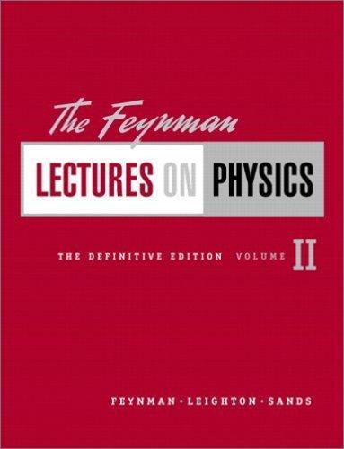 Richard P. Feynman, Robert B. Leighton, Matthew Sands: The Feynman lectures on physics (2006)