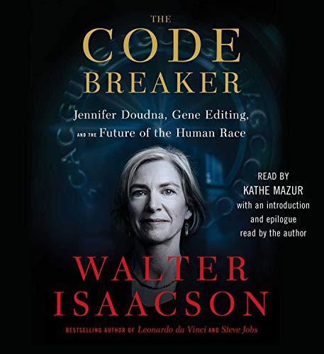 Kathe Mazur, Walter Isaacson: The Code Breaker (AudiobookFormat, 2021, Simon & Schuster Audio)