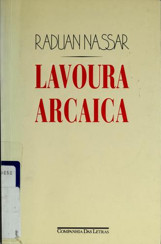 Raduan Nassar: Lavoura arcaica (Paperback, Portuguese language, 1989, Companhia das Letras)