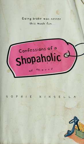 Sophie Kinsella: Confessions of a shopaholic (2001, Delta Trade Paperbacks)