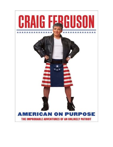 Craig Ferguson: American on purpose (2009, HarperLuxe)