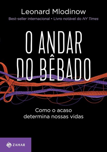 Leonard Mlodinow: O andar do bêbado (Portuguese language, 2018, Companhia das Letras)