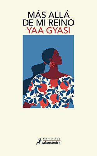 Yaa Gyasi: Más allá de mi reino / Transcendent Kingdom (Paperback, Salamandra)