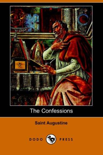 Augustine of Hippo city of god: The Confessions (Dodo Press) (2006, Dodo Press)