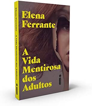 Elena Ferrante: A vida mentirosa dos adultos (Paperback, Intrínseca)