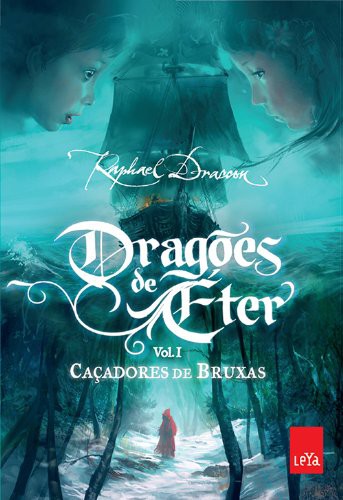 Raphael Draccon: Dragoes de Eter (Paperback, 2010, Leya)