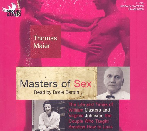 Thomas Maier, Dorie Barton: Masters of Sex (AudiobookFormat, 2009, Phoenix Audio)