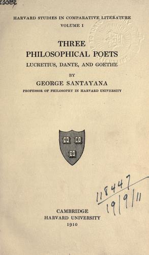 George Santayana: Three philosophical poets (1910, Harvard University)