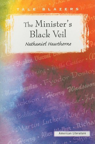 Nathaniel Hawthorne: The Minister's Black Veil (Paperback, Perfection Learning)