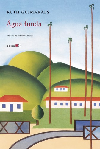 Ruth Guimarães: Água funda (2018, Editora 34)