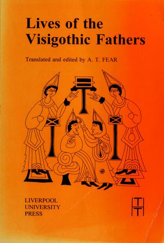 A. T. Fear: Lives of the Visigothic fathers (1997, Liverpool University Press)