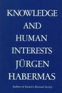 Jürgen Habermas: Knowledge and human interests (1971, Beacon Press)