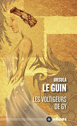 Ursula K. Le Guin: Les Voltigeurs de Gy (Paperback, ACTUSF)