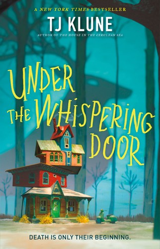 TJ Klune: Under the Whispering Door (2021, Doherty Associates, LLC, Tom)