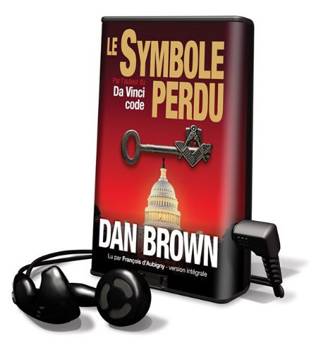 Dan Brown, Dan Brown, Frantois D'Aubigny: Le Symbole Perdu (EBook, 2010, Audiolib)