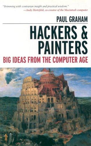 Graham, Paul: Hackers & painters (2004, O'Reilly)