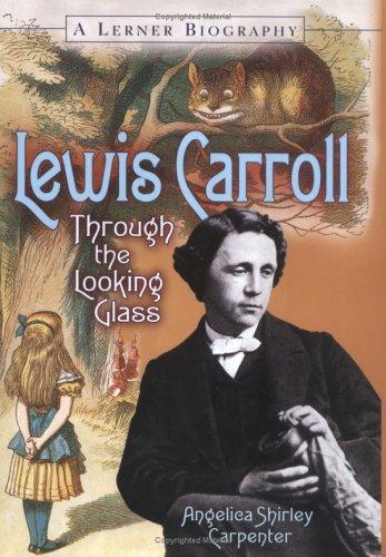 Angelica Shirley Carpenter: Lewis Carroll (Hardcover, 2002, Lerner Publications)