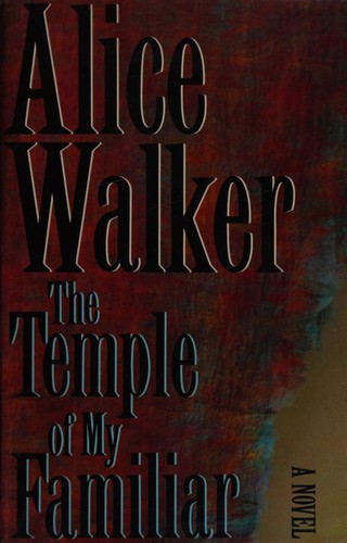 Alice Walker: The temple of my familiar (1989, Women's Press)