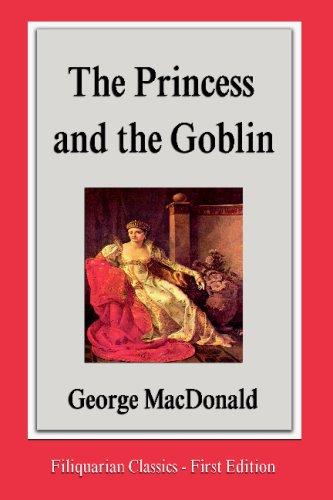 George MacDonald: The Princess and the Goblin (Paperback, 2007, Filiquarian)