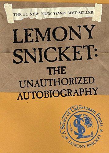 Lemony Snicket, Daniel Handler: Lemony Snicket: The Unauthorized Autobiography (A Series of Unfortunate Events companion) (2003)