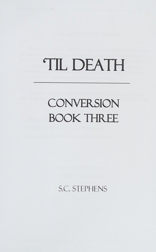 S. C. Stephens: 'Til death (2010, [Published by the author])