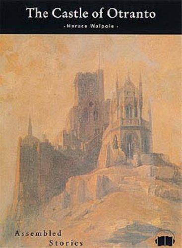 Horace Walpole: The Castle of Otranto (Romantic to Regency Collection) (1997, Assembled Stories)