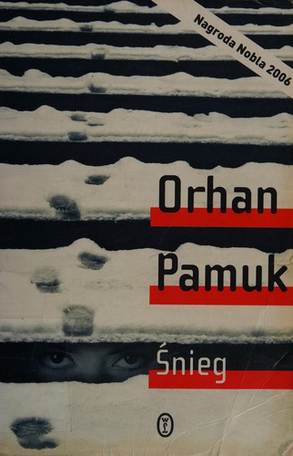 Orhan Pamuk: Śnieg (Polish language, 2006, Wydawn. Literackie)