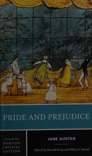 Jane Austen, Donald Gray, Mary Favret: Pride and Prejudice (Paperback, 2016, W. W. Norton & Company)