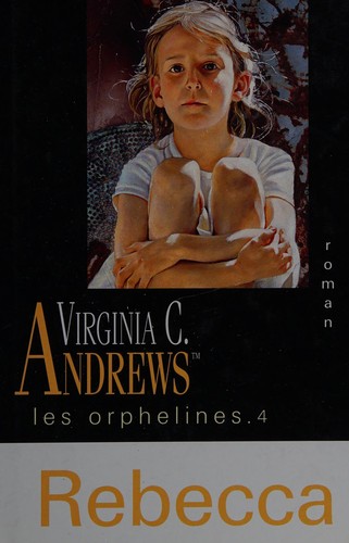 V. C. Andrews: Rebecca (French language, 2001, Éd. France loisirs)