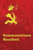 Karl Marx, Friedrich Engels, Friedrich Engels: Kommunistinen Manifesti (Indonesian language, 2016, Createspace Independent Publishing Platform)