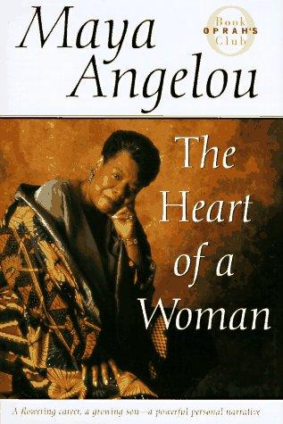 Maya Angelou: The Heart of a Woman (1997, Random House)