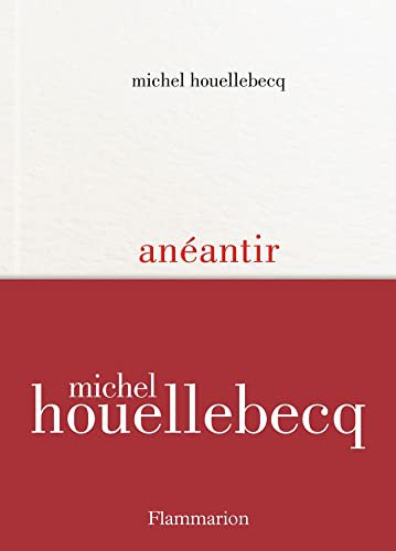 Michel Houellebecq: Anéantir (Hardcover, French language, 2022, FLAMMARION)